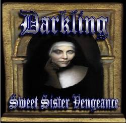 Darkling : Sweet Sister Vengeance